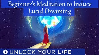 Beginners Sleep Meditation to Induce Lucid Dreaming With StepbyStep Guidance Hypnosis [upl. by Ycam496]