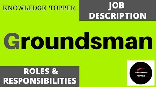 Groundsman Job Description  Groundsman Duties  Groundsman Responsibilities  Groundsman Skills [upl. by Aivek]