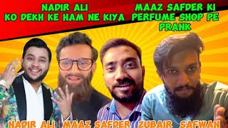 Nadir Ali P4 Pakao ko Dekh ke Hamne Kiya Maaz Safder ki Perfume Shop pe Prank  Ep1 [upl. by Lurette475]