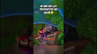 No way he got trickshotted like that funny fyp fortnite [upl. by Nannah917]