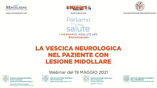 La vescica neurologica nel paziente con lesione midollare  I webinar di InSalute [upl. by Emilia]