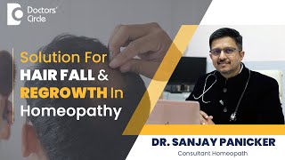 Hair Fall amp Regrowth Homeopathic Medicine hairgrowth hairfall DrSanjay PanickerDoctors Circle [upl. by Kciv]