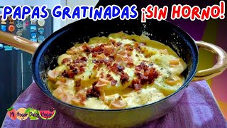 ✅️PAPAS GRATINADAS AL SARTEN ¡SIN HORNO mihogardulcehogar papasalacrema [upl. by Jann261]