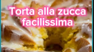 Torta facilissima alla zucca [upl. by Naeerb259]