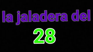 la mejor jaladera del numeros 28 [upl. by Rosse974]