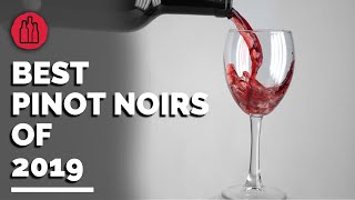 Top Pinot Noirs of 2019  Chosen By Leading American Sommeliers [upl. by Aisereht]