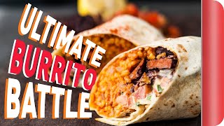 THE ULTIMATE BURRITO BATTLE  Sorted Food [upl. by Eisele]