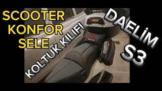 KONFOR SELE İNCELEMESİ quotDAELİM S3 KONFOR SELE MONTAJI🇹🇷 SCOOTER KOLTUK KILIFI [upl. by Candace790]