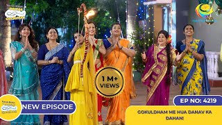 NEW Ep 4219 Gokuldham me Hua Danav Ka Dahan  Taarak Mehta Ka Ooltah Chashmah [upl. by Enybor]