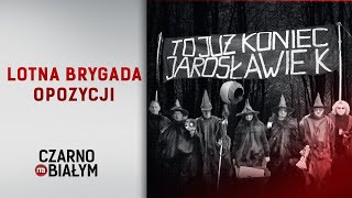 quotLotna Brygada Opozycjiquot  reportaż Radomira Czarneckiego Czarno na białym TVN24 [upl. by Lledniuq]