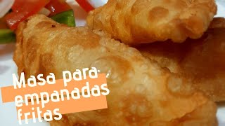 RECETA DE MASA PARA EMPANADAS FRITAS  Masa llena de burbujitas [upl. by Kahlil]