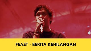 Feast  Berita Kehilangan Live at Freedom Phase 11 [upl. by Aneled]