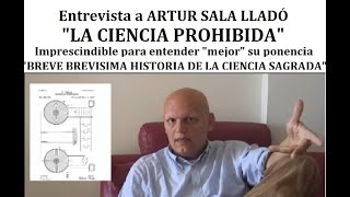 Entrevista a ARTUR SALA  quotCIENCIA PROHIBIDAquot [upl. by Denman]