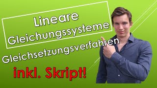 Gleichsetzungsverfahren  Lineare Gleichungssysteme mit SKRIPT [upl. by Heinrick]