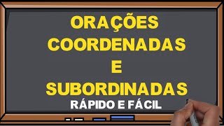 O que são Orações Coordenadas e Subordinadas  Muito fácil I Português Online [upl. by Etam]