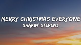 Shakin Stevens  Merry Christmas Everyone Lyrics [upl. by Avi]