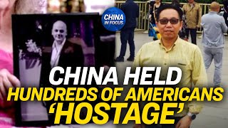 US Continues Push for Release of Detained Americans  China in Focus [upl. by Hiett435]