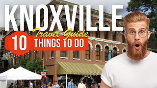 TOP 10 Things to do in Knoxville Tennessee 2023 [upl. by Analaf]