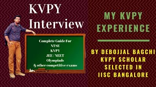 KVPY SA Interview Questions  Experience  Tips By KVPYScholar Selected In IISc Bangalore [upl. by Hairahs663]