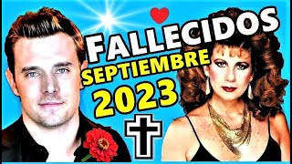 Famosos Fallecidos en Septiembre del 2023 [upl. by Maurizia684]