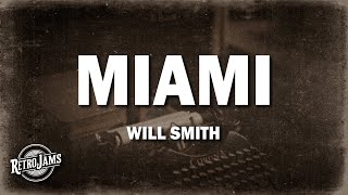 Will Smith  Miami Lyrics [upl. by Clute]