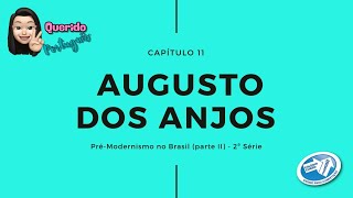 LITERATURA Augusto dos Anjos  PRÉMODERNISMO [upl. by Calley]