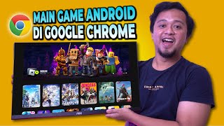 BYE BYE EMULATOR Aku Main Game Android Di Laptop Pakai Google Chrome [upl. by Eceerahs]