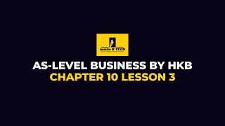 ASLevel Business  Chapter 10 Lesson 3 [upl. by Nirual]