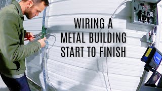 Wiring Up A Metal Building [upl. by Jocelin]