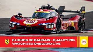 Ferrari Hypercar  Onboard the 50 for Qualifying at 8 Hours of Bahrain 2023  FIA WEC [upl. by Benisch777]