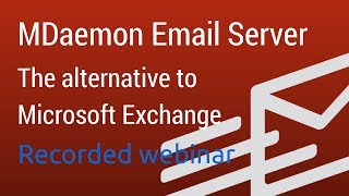 MDaemon Email Server The Exchange Alternative for Windows  Technical Overview [upl. by Atsyrk965]