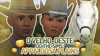 O Velho Oeste do The Sims Appaloosa Plains [upl. by Livvie]