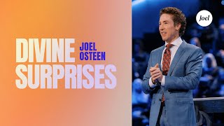 Divine Surprises  Joel Osteen [upl. by Renae482]