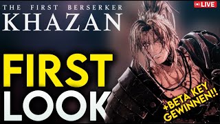 quotKHAZAN  THE FIRST BERSERKERquot FIRST LOOK🔴Das HÄRTESTE und BESTE SOULSLIKE seit JAHREN GIVEAWAY [upl. by Eluj129]