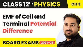 EMF of Cell and Terminal Potential Difference  Current Electricity  Class 12 Physics Chapter 3 [upl. by Rosanne]