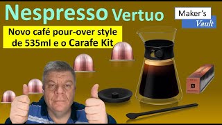 Nespresso Vertuo Conheça o novo café pourover style de 535ml e o Carafe Kit [upl. by Aznola]