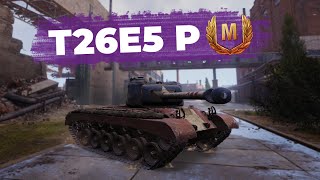 WoT  T26E5 Patriot  Ace Tanker  Respect to my Teammates [upl. by Derry680]