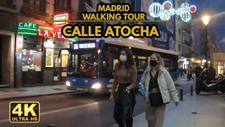 Madrid Spain Calle Atocha amp Museo de Arte Reina Sofia  2022 Holiday Season Walking Tour4k 60FPS [upl. by Norit]