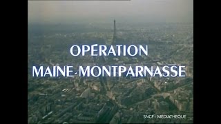 Opération MaineMontparnasse 1966 [upl. by Lytsirhc113]