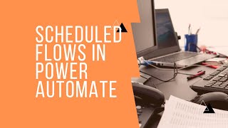 How to create a scheduled flow in Microsoft Power Automate  Tutorial [upl. by Towroy]