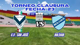 GV SAN JOSÉ VS BOLIVAR por la fecha 23 del futbol de bolivia futbol lapaz bolivia oruro [upl. by Tirb1]