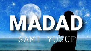 Sami Yusuf  Madad  Nasimi Arabic Version Lyrics [upl. by Anilosi]