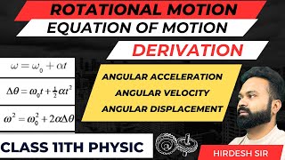 EQUATION OF ROTATIONAL MOTION  CLASS 11TH PHYSICS [upl. by Treblig]