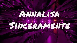 Annalisa  Sinceramente Sanremo 2024  Lyrics [upl. by Manaker286]