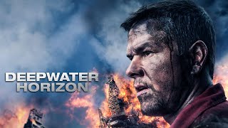 Deepwater Horizon Full Movie Value Review and Value Fact and Story Explained  Mark Wahlberg [upl. by Orapma]