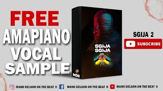 🔥FREE🔥 Amapiano Vocal Sample Pack 2023  🇲🇿☁️🪘  quot SGIJAquot  prodby Delson [upl. by Wandy]