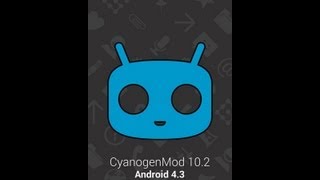 TUTO Installer Android 43 sur votre Galaxy S2 avec Cyanogenmod [upl. by Yasmeen]