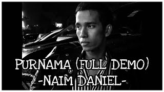 PurnamaNaim Daniel Lyrics Video Piano Version  Full Demo [upl. by Fulvia]