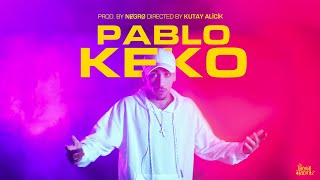 Pablo  Keko Official Music Video [upl. by Penelopa]