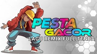 PESTA GACOR REMIX 2024 [upl. by Nylcaj]